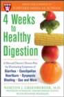 4 Weeks to Healthy Digestion: A Harvard Doctor's Proven Plan for Reducing Symptoms of Diarrhea,Constipation, Heartburn, and More - eBook