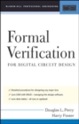 Applied Formal Verification : For Digital Circuit Design - eBook