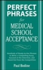 Perfect Phrases for Medical School Acceptance - eBook