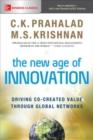 The New Age of Innovation: Driving Cocreated Value Through Global Networks - eBook