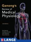 Ganong's Review of Medical Physiology (Enhanced EB) - eBook