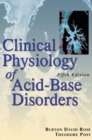 Clinical Physiology of Acid-Base and Electrolyte Disorders - eBook