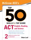 McGraw-Hill's Top 50 Skills for a Top Score: ACT English, Reading, and Science - eBook