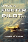 Once A Fighter Pilot - eBook