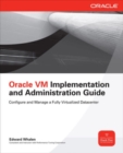 Oracle VM Implementation and Administration Guide - eBook