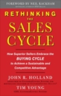 Rethinking the Sales Cycle:  How Superior Sellers Embrace the Buying Cycle to Achieve a Sustainable and Competitive Advantage - eBook
