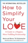 How to Simplify Your Love: A Guide to a Happier, More Fulfilling Relationship - eBook