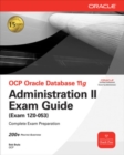 OCP Oracle Database 11g Administration II Exam Guide : Exam 1Z0-053 - eBook