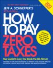 How to Pay Zero Taxes 2010 - eBook