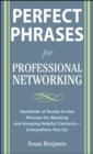 Perfect Phrases for Professional Networking: Hundreds of Ready-to-Use Phrases for Meeting and Keeping Helpful Contacts - Everywhere You Go - eBook