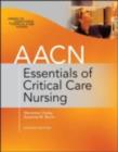 AACN Essentials of Critical Care Nursing, Second Edition - eBook