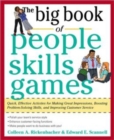 The Big Book of People Skills Games: Quick, Effective Activities for Making Great Impressions, Boosting Problem-Solving Skills and Improving Customer Service - Book