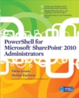 PowerShell for Microsoft SharePoint 2010 Administrators - Book