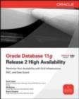 Oracle Database 11g Release 2 High Availability: Maximize Your Availability with Grid Infrastructure, RAC and Data Guard - eBook