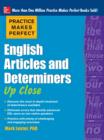 Practice Makes Perfect English Articles and Determiners Up Close - eBook
