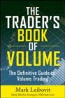 The Trader's Book of Volume: The Definitive Guide to Volume Trading : The Definitive Guide to Volume Trading - eBook