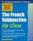Practice Makes Perfect The French Subjunctive Up Close - Book