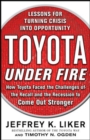 Toyota Under Fire: Lessons for Turning Crisis into Opportunity - eBook