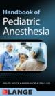 Handbook of Pediatric Anesthesia - eBook