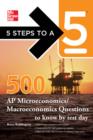 5 Steps to a 5 500 Must-Know AP Microeconomics/Macroeconomics Questions - eBook