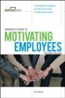 Manager's Guide to Motivating Employees 2/E - eBook