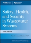 Safety Health and Security in Wastewater Systems, Sixth Edition, MOP 1 - Book