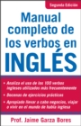 Manual Completo De Los Verbos En Ingles : Complete Manual of English Verbs, Second Edition - eBook