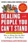 Dealing with People You Can’t Stand, Revised and Expanded Third Edition: How to Bring Out the Best in People at Their Worst - Book