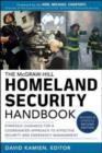 McGraw-Hill Homeland Security Handbook: Strategic Guidance for a Coordinated Approach to Effective Security and Emergency Management, Second Edition - eBook