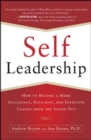 Self-Leadership: How to Become a More Successful, Efficient, and Effective Leader from the Inside Out - Book