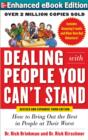 Dealing with People You Can't Stand, Revised and Expanded Third Edition: How to Bring Out the Best in People at Their Worst - eBook