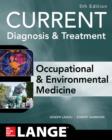 CURRENT Occupational and Environmental Medicine 5/E - eBook
