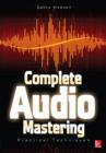 Complete Audio Mastering: Practical Techniques - eBook
