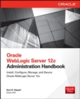 Oracle WebLogic Server 12c Administration Handbook - Book