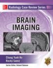 Radiology Case Review Series: Brain Imaging - eBook