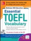 McGraw-Hill Education Essential Vocabulary for the TOEFL (R) Test with Audio Disk - Book