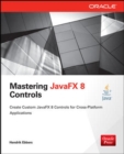 Mastering JavaFX 8 Controls - Book