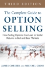 The Complete Guide to Option Selling: How Selling Options Can Lead to Stellar Returns in Bull and Bear Markets, 3rd Edition - eBook