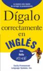 Digalo correctamente en ingles : Say It Right In English - eBook