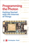 Programming the Photon: Getting Started with the Internet of Things - eBook