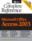 Microsoft Office Access 2003: The Complete Reference - Book