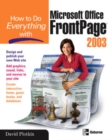 How to Do Everything with Microsoft Office FrontPage 2003 - Book