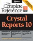 Crystal Reports 10: The Complete Reference - Book
