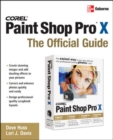 Corel Paint Shop Pro X: The Official Guide - Book