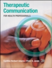 Therapeutic Communication for Health Professionals - Book