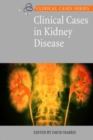 Clinical Cases in Kidney Disease - Book
