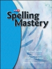 Spelling Mastery, Series Guide - Book