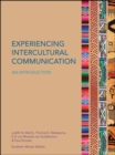 Experiencing Intercultural Communication: An Introduction - Book