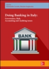 Doing Banking in Italy. Governance, Risk, Accounting and Auditing issues - Book