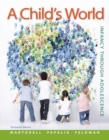 A Child's World: Infancy Through Adolescence - Book